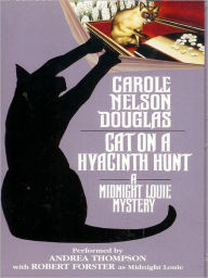 Title: Cat on a Hyacinth Hunt (Midnight Louie Series #9), Author: Carole Nelson Douglas