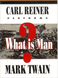 Title: What Is Man?, Author: Mark Twain