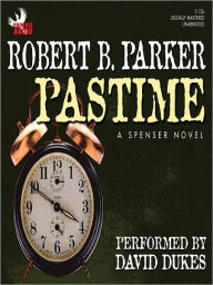 Title: Pastime (Spenser Series #18), Author: Robert B. Parker