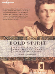 Title: Bold Spirit: Helga Estby's Forgotten Walk across Victorian America, Author: Linda Lawrence Hunt