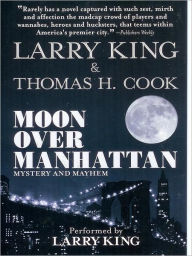 Title: Moon Over Manhattan: Mystery And Mayhem, Author: Larry King