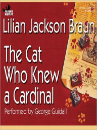 Title: The Cat Who Knew a Cardinal: The Cat Who Series Series, Book 12, Author: Lilian Jackson Braun