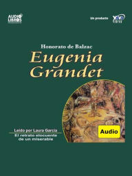 Title: Eugenia Grandet, Author: Honore de Balzac