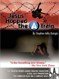 Title: Jesus Hopped the 'A' Train, Author: Stephen Adly Guirgis