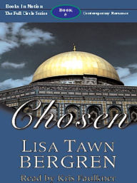 Title: Chosen (Full Circle Series #5), Author: Lisa Tawn Bergren