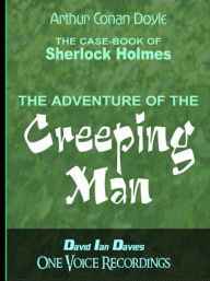 Title: The Adventure of the Creeping Man, Author: Arthur Conan Doyle