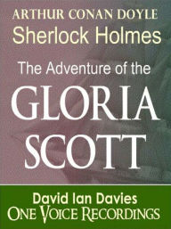 Title: The Adventure of the Gloria Scott, Author: Arthur Conan Doyle