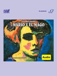 Title: Mario Y El Mago, Author: Thomas Mann