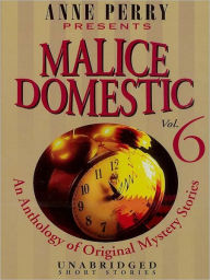 Title: Malice Domestic 6: An Anthology of Original Traditional Mystery Stories, Author: Anne Perry