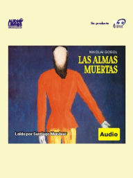 Title: Las Almas Muertas, Author: Nikolai Gogol