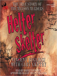 Title: Helter Skelter: The True Story of the Manson Murders, Author: Vincent Bugliosi