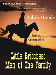 Title: Man of the Family: Little Britches Series, Book 2, Author: Ralph Moody