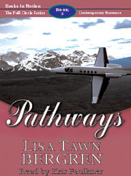 Title: Pathways (Full Circle Series #3), Author: Lisa Tawn Bergren