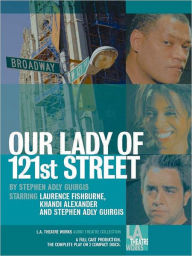 Title: Our Lady of 121st Street, Author: Stephen Adly Guirgis