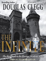 Title: The Infinite (Harrow Academy Series #3), Author: Douglas Clegg