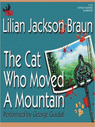 Title: The Cat Who Moved a Mountain (The Cat Who... Series #13), Author: Lilian Jackson Braun