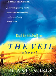 Title: The Veil: A Novel, Author: Diane Noble