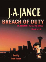 Title: Breach of Duty (J. P. Beaumont Series #14), Author: J. A. Jance