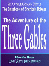 Title: The Adventure of the Three Gables, Author: Arthur Conan Doyle