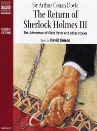 Title: Return of Sherlock Holmes III: The Adventure of Black Peter and Other Stories, Author: Arthur Conan Doyle