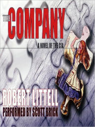 Title: The Company: A Novel of the CIA, Author: Robert Littell