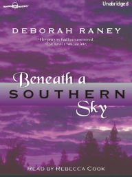 Title: Beneath a Southern Sky, Author: Deborah Raney