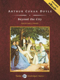 Title: Beyond the City, Author: Arthur Conan Doyle