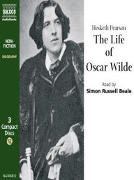 Title: The Life of Oscar Wilde, Author: Hesketh Pearson