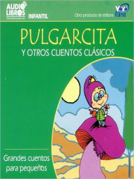 Title: Pulgarcita Y Otros Cuentos Clásicos, Author: Charles Perrault