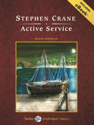 Title: Active Service, Author: Stephen Crane