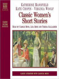 Title: Classic Women's Short Stories, Author: Katherine Mansfield