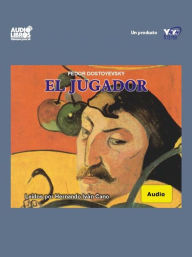 Title: El Jugador, Author: Fyodor Dostoevsky