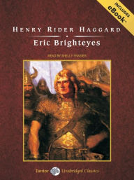 Title: Eric Brighteyes, Author: H. Rider Haggard