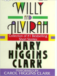 Title: Willy and Alvirah, Author: Mary Higgins Clark