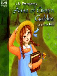 Title: Anne of Green Gables (Anne of Green Gables Series #1), Author: L. M. Montgomery