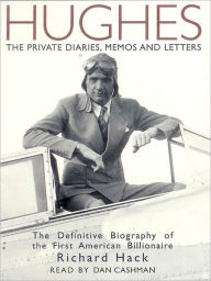 Title: Hughes: The Private Diaries, Memos and Letters, Author: Richard Hack