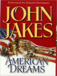 Title: American Dreams, Author: John Jakes