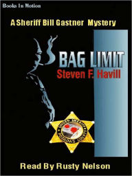 Title: Bag Limit (Undersheriff Bill Gastner Series #8), Author: Steven F. Havill