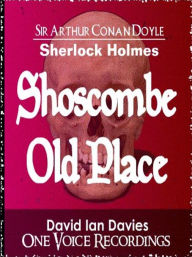 Title: The Adventure of Shoscombe Old Place, Author: Arthur Conan Doyle