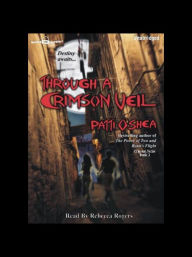 Title: Through a Crimson Veil (Crimson City Series #3), Author: Patti O'Shea