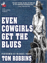 Title: Even Cowgirls Get the Blues, Author: Tom Robbins