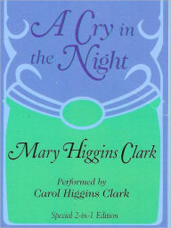 Title: A Cry in the Night, Author: Mary Higgins Clark