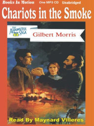 Title: Chariots in the Smoke, Author: Gilbert Morris