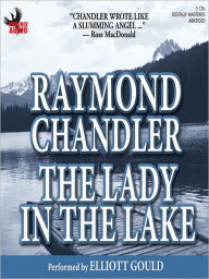 Title: The Lady in the Lake: Phillip Marlowe Series, Book 4, Author: Raymond Chandler