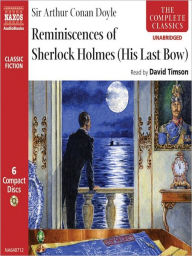 Title: Reminiscences of Sherlock Holmes: (His Last Bow), Author: Arthur Conan Doyle