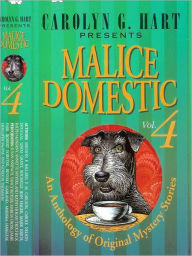 Title: Carolyn G. Hart Presents Malice Domestic 4: An Anthology of Original Traditional Mystery Stories, Author: Carolyn G. Hart