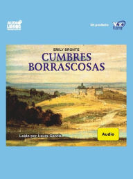 Title: Cumbres Borrascosas, Author: Emily Brontë