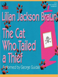 Title: The Cat Who Tailed a Thief (The Cat Who... Series #19), Author: Lilian Jackson Braun