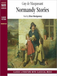 Title: Normandy Stories, Author: Guy de Maupassant