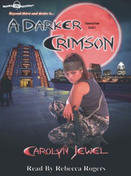 Title: A Darker Crimson (Crimson City Series #4), Author: Carolyn Jewel